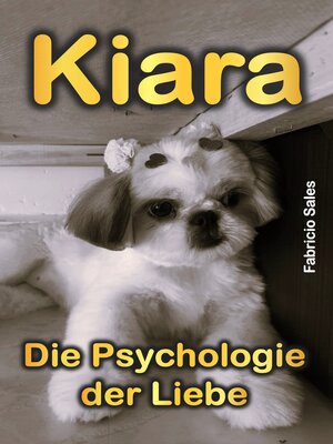 cover image of Kiara Die Psychologie der Liebe